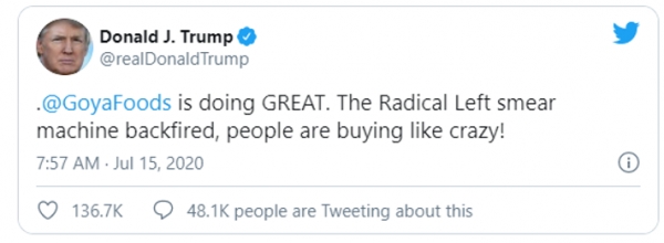 트럼프 대통령은 최근 “고야 식품은 최고다. 극단적 진보 주의자들의 공격이 역효과가 났다. 사람들이 고야를 미친듯이 팔아주고 있다”라고 트위터에 글을 남겼다. 사진=트럼프 트위터 캡쳐.
